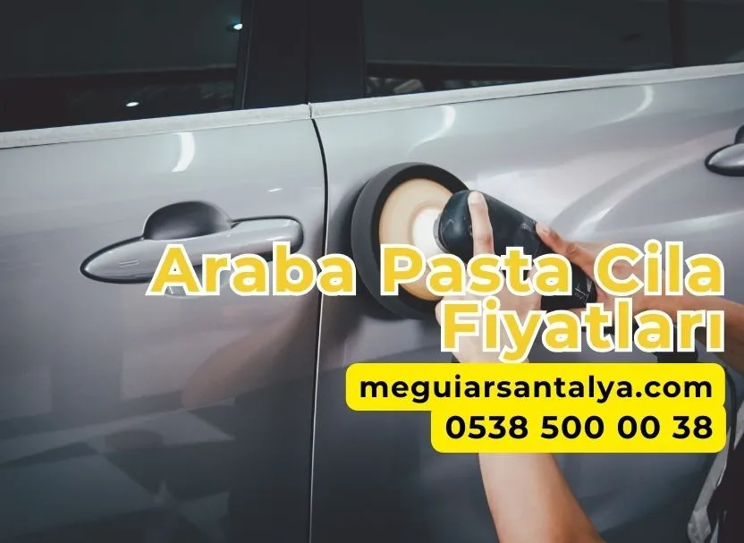 Araba Pasta Cila Fiyatları